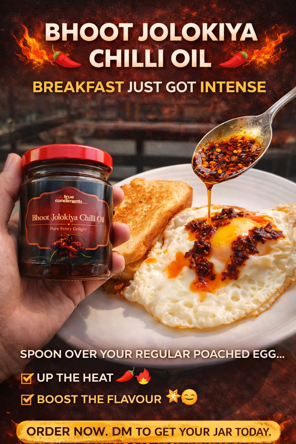 Bhoot Jolokiya Chilli Oil: Breakfast Just Got Intense — drizzled over toast and a fried egg